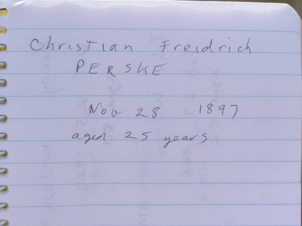 Christian Freidrich PERSKE,  | died 28 Nov 1897 aged 25 years;  | Appletree Creek cemetery, Isis Shire  | 