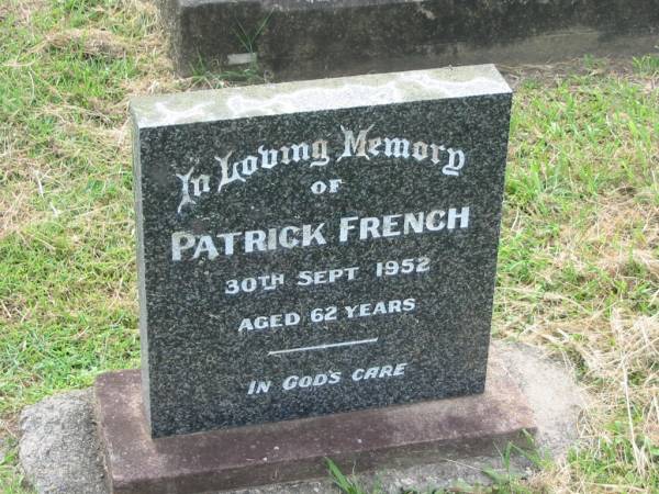 Patrick FRENCH,  | died 30 Sept 1952 aged 62 years;  | Appletree Creek cemetery, Isis Shire  | 