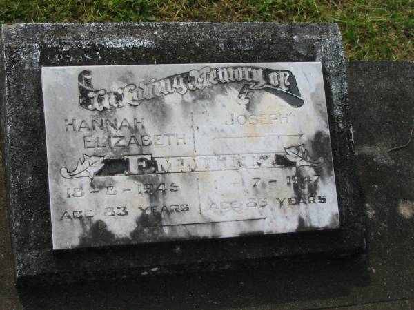 Hannah Elizabeth EMMITT,  | died 18-8-1945 aged 83 years;  | Joseph EMMITT,  | died 1-7-1947 aged 86 years;  | Appletree Creek cemetery, Isis Shire  | 