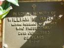 
William M. BARKER,
husband father,
died 26 June 1983 aged 52 years;
Bribie Island Memorial Gardens, Caboolture Shire

