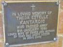 
Theda Estelle KANTARDIC,
wife of Enver,
mother of Tony & Brett Loring,
died 8 Jan 1991;
Bribie Island Memorial Gardens, Caboolture Shire
