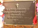 
John Edward MALLETT,
died 25 Oct 1984 aged 68 years;
Bribie Island Memorial Gardens, Caboolture Shire
