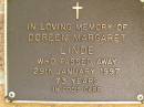 
Doreen Margaret LINDE,
died 29 Jan 1997 aged 73 years;
Bribie Island Memorial Gardens, Caboolture Shire
