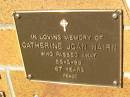 
Catherine Joan NAIRN,
died 25-3-99 aged 67 years;
Bribie Island Memorial Gardens, Caboolture Shire
