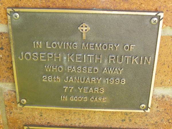 Joseph Keith RUTKIN,  | died 28 Jan 1998 aged 77 years;  | Bribie Island Memorial Gardens, Caboolture Shire  | 