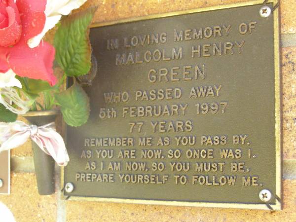 Malcolm Henry GREEN,  | died 5 Feb 1997 aged 77 years;  | Bribie Island Memorial Gardens, Caboolture Shire  | 