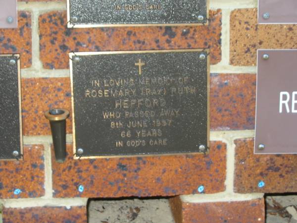 Rosemary (Ray) Ruth HEFFORD,  | died 8 June 1997 aged 66 years;  | Bribie Island Memorial Gardens, Caboolture Shire  | 