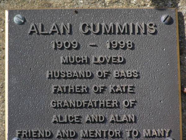 Alan CUMMINS,  | 1909 - 1998,  | husband of Babs,  | father of Kate,  | grandfather of Alice & Alan;  | Brookfield Cemetery, Brisbane  | 