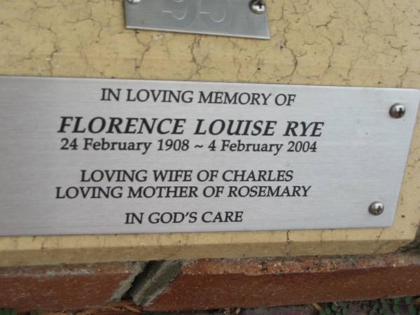 Florence Louise RYE,  | 24 Feb 1908 - 4 Feb 2004,  | wife of Charles,  | mother of Rosemary;  | St Luke's Anglican Church, Ekibin, Brisbane  | 