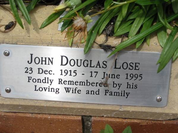John Douglas LOSE,  | 23 Dec 1915 - 17 June 1995,  | remembered by wife;  | St Luke's Anglican Church, Ekibin, Brisbane  | 