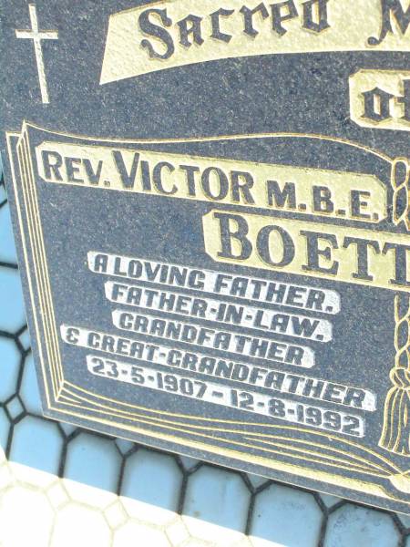 Rev. Victor BOETTCHER,  | father father-in-law grandfather great-grandfather,  | 23-5-1907 - 12-8-1992;  | Evelyn BOETTCHER,  | wife mother mother-in-law grandmother,  | 10-1-1908 - 30-1-1990;  | Fernvale General Cemetery, Esk Shire  | 