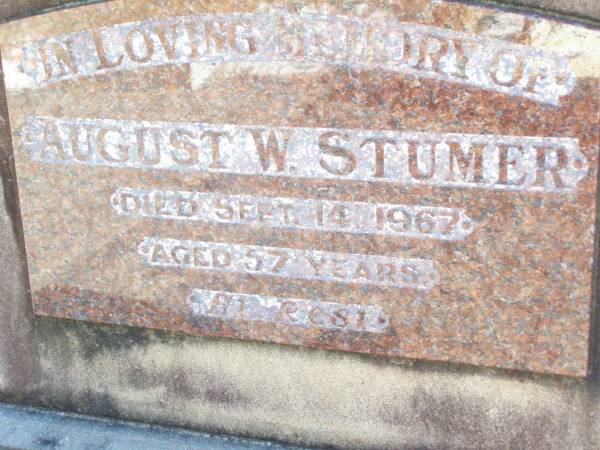August W. STUMER,  | died 14 Sept 1967 aged 57 years;  | Fernvale General Cemetery, Esk Shire  | 