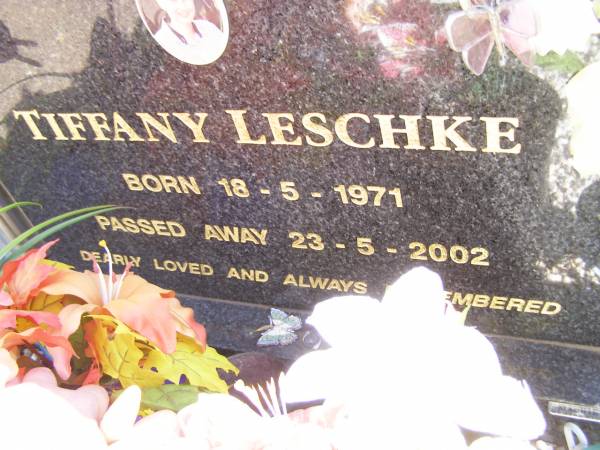 Tiffany LESCHKE,  | born 18-5-1971 died 23-5-2002;  | Fernvale General Cemetery, Esk Shire  | 