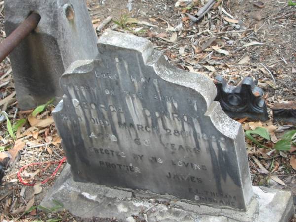 George CONROY, died March 28th 1899, aged 60 years;  |   | Goodna General Cemetery, Ipswich.  |   | 