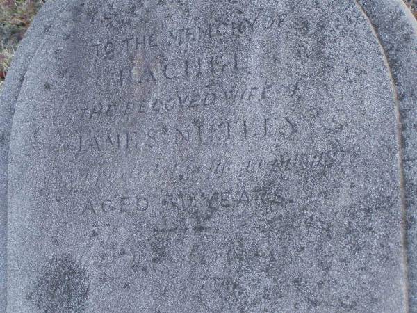 Rachel beloved wife of James NUTLEY  |                               1878, aged 30  | Harrisville Cemetery - Scenic Rim Regional Council  |   | James NUTLEY  | b: 3 Aug 1832, d: 14 Nov 1909  | Rachel NUTLEY  | b: 15 Oct 1838, d 16 May 1878  | 
