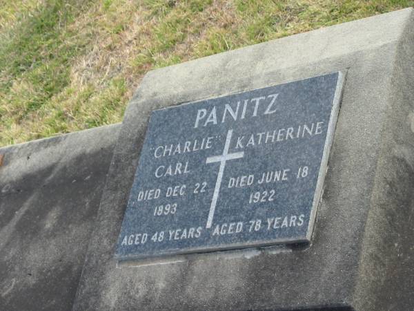 Charlie  Carl PANITZ  | d: 22 Dec 1893, aged 48  | Katherine PANITZ  | d: 18 Jun 1922, aged 78  | Harrisville Cemetery - Scenic Rim Regional Council  |   | 