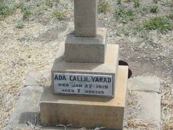 Ada Callil YARAD,  | died 27 Jan 1919 aged 7 months;  | Jandowae Cemetery, Wambo Shire  | 