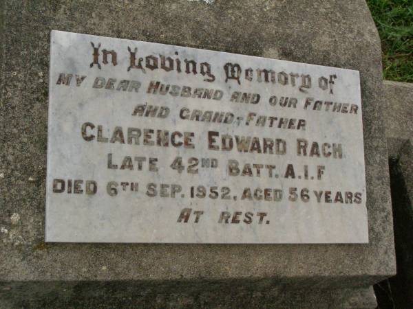 Clarence Edward (Karky) RACH,  | husband father grandfather,  | died 6 Sept 1952 aged 56 years;  | Killarney cemetery, Warwick Shire  | 