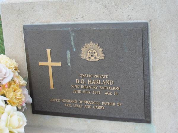 B.G. HARLAND,  | died 22 July 1997 aged 79 years,  | husband of Frances,  | father of Lex, Lesly & Garry;  | Killarney cemetery, Warwick Shire  | 
