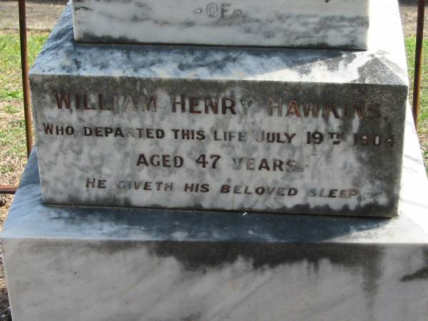 William Henry HAWKINS died 19 July 1904 aged 47 years;  | Logan Village Cemetery, Beaudesert  | 
