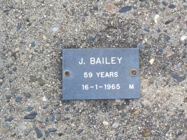 J. BAILEY, male,  | died 16-1-1965 aged 59 years;  | Ma Ma Creek Anglican Cemetery, Gatton shire  | 