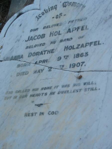 Jacob HOLZAPFEL  | (husband of Anna Dorathea HOLZAPFEL)  | b: 19 Apr 1863, d: 26 May 1907  | Anna Dorothea  | (relict of Jacob HOLZAPFEL)  | d: 14 Apr 1913, d: 39  | Mt Cotton / Gramzow / Cornubia / Carbrook Lutheran Cemetery, Logan City  |   | 
