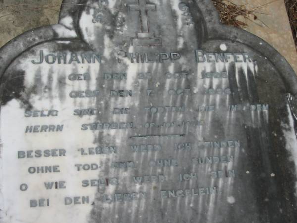 Johann Philipp BENFER  | b: 23 Oct 1823, d: 7 Oct 1896  | Katharina BENFER  | b: 10 Aug 1824, d: 26 Oct 1893  | Mt Cotton / Gramzow / Cornubia / Carbrook Lutheran Cemetery, Logan City  |   | 