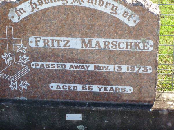 Fritz MARSCHKE,  | died 13 Nov 1973 aged 66 years;  | Tarampa Apostolic cemetery, Esk Shire  | 
