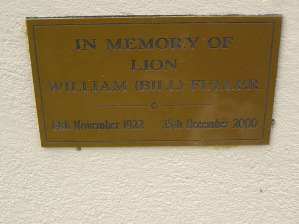 William FULLER (Bill)  | b: 14 Nov 1922  | d: 25 Dec 2000  |   | Lions Club Memorial Wall - Woombye  | 