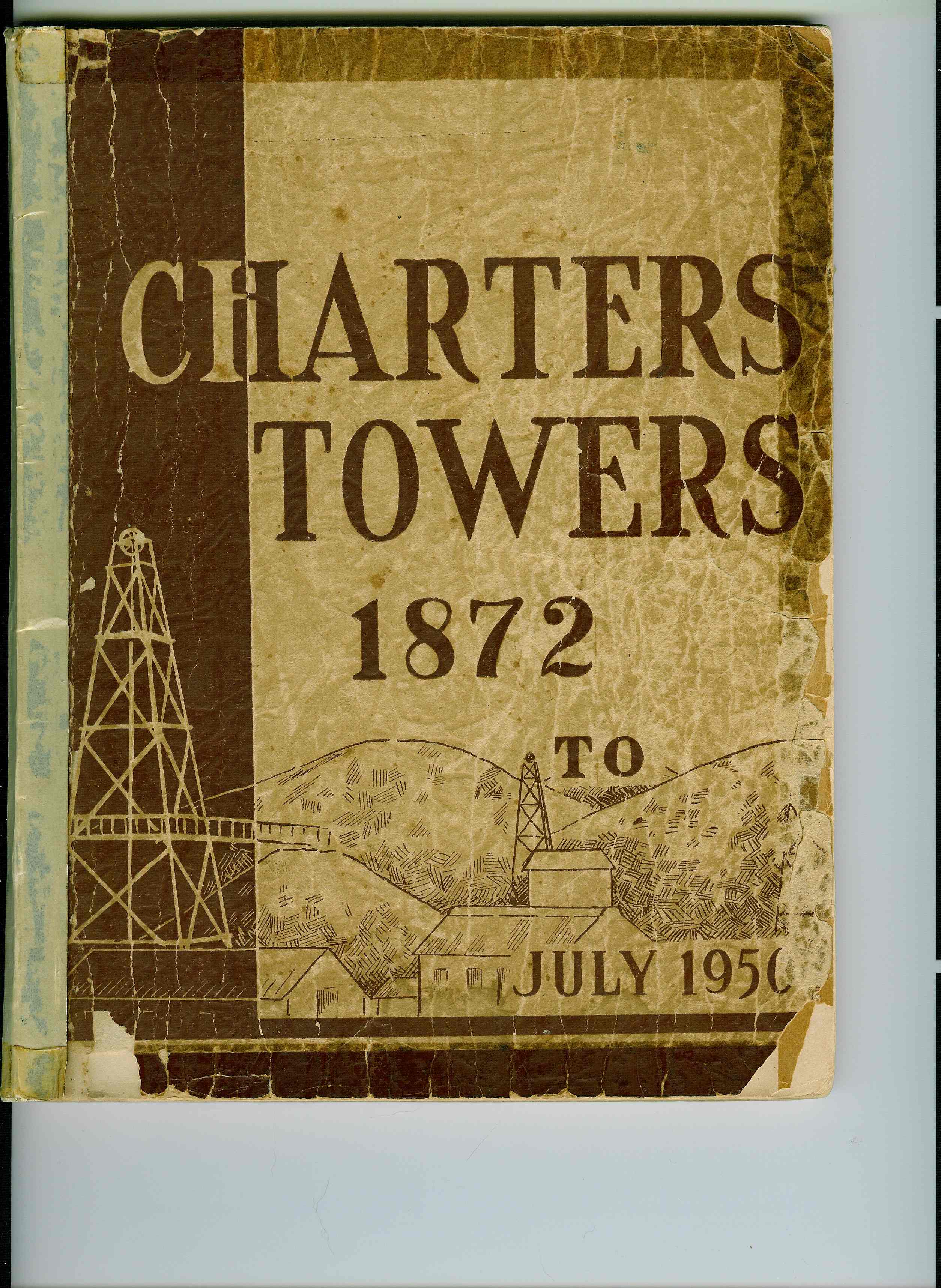 Charters Towers 1872 to July 1950