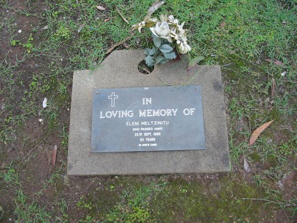Eleni MELTZINITU  | 25 Sep 1989  | aged 93  |   | Albany Creek Cemetery, Pine Rivers  |   | 