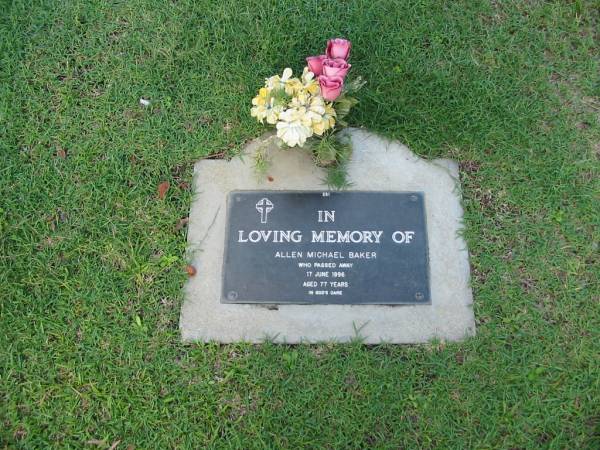 Allen Michael BAKER  | 17 Jun 1996  | aged 77  |   | Albany Creek Cemetery, Pine Rivers  |   | 