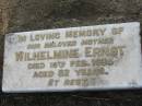Wilhelmine ERNST, mother, died 16 Feb 1934 aged 82 years; Alberton Cemetery, Gold Coast City 