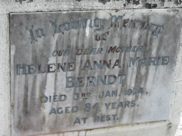 Helene Anna Marie BERNDT, mother,  | died 3 Jan 1974 aged 84 years;  | Alberton Cemetery, Gold Coast City  | 