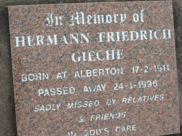 Herman Friedrich GIECHE,  | born Alberton 17-2-1911  | died 24-1-1996;  | Alberton Cemetery, Gold Coast City  | 