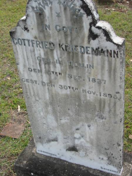 Gottfried KRIEDEMANN,  | born Wollin 6 Sep 1837  | died 30 Nov 1895;  | Alberton Cemetery, Gold Coast City  | 