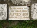 Alfred JEN, son, died 7 Dec 1944; Appletree Creek cemetery, Isis Shire 