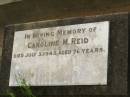 Caroline M. REID, died 3 July 1943 aged 76 years; Appletree Creek cemetery, Isis Shire 