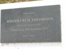 Joseph Cecil THOMPSON, born 7 Aug 1892, died 10 Dec 1974; Appletree Creek cemetery, Isis Shire 