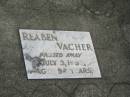 Reaben VACHER, died 3 July 1956 aged 92 years; Appletree Creek cemetery, Isis Shire 