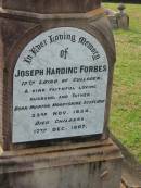 
Joseph Harding FORBES,
12th Laird of Culloden,
husband father,
born Muirton Morayshire Scotland 23 Nov 1854,
died Childers 17 Dec 1907;
Appletree Creek cemetery, Isis Shire
