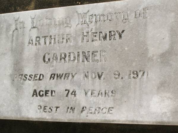 Arthur Henry GARDINER,  | died 9 Nov 1971 aged 74 years;  | Appletree Creek cemetery, Isis Shire  | 