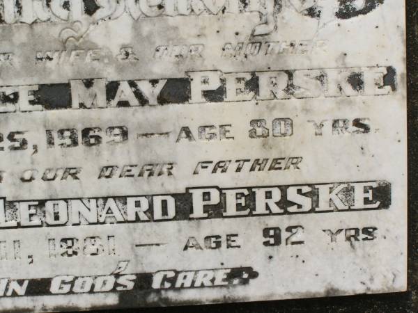 Florence May PERSKE,  | wife mother,  | died 25 Jan 1969 aged 80 years;  | Henry Leonard PERSKE,  | father,  | died 11 Aug 1981 aged 92 years;  | Appletree Creek cemetery, Isis Shire  | 