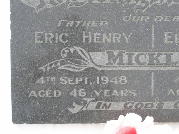 Eric Henry MICKLE,  | father,  | died 4 Sept 1948 aged 46 years;  | Elizabeth May MICKLE,  | mother,  | died 4 Nov 1984 aged 86 years;  | Elvy Myrtle MICKLE,  | sister,  | 2-12-1929 - 16-11-1992;  | Mervyn Herbert MICKLE,  | 19-10-1935 - 12-03-2003,  | son brother uncle;  | Appletree Creek cemetery, Isis Shire  | 