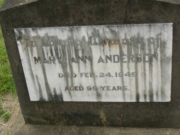 Mary Ann ANDERSON,  | died 24 Feb 1949 aged 99 years;  | Appletree Creek cemetery, Isis Shire  | 