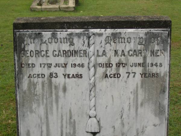 George GARDINER,  | died 17 July 1946 aged 83 years;  | Lavinia GARDINER,  | died 17 June 1948 aged 77 years;  | Appletree Creek cemetery, Isis Shire  | 