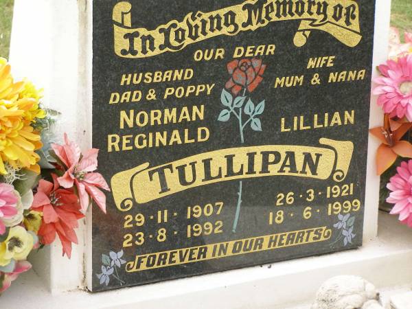 Norman Reginald TULLIPAN,  | husband poppy,  | 29-11-1907 - 23-8-1992;  | Lillian TULLIPAN,  | wife mum nana,  | 26-3-1921 - 18-6-1999;  | Appletree Creek cemetery, Isis Shire  | 