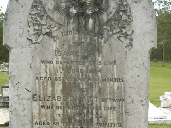 Isaac PITT,  | died 1 June 1924 aged 85 years 10 months;  | Elizabeth PITT,  | wife,  | died 13 Jan 1925 aged 88 yars 8 months;  | Appletree Creek cemetery, Isis Shire  | 