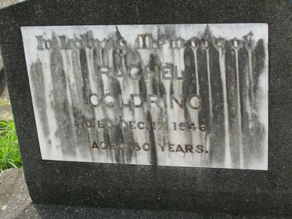 Rachel GOLDRING,  | died 17 Dec 1946 aged 80 years;  | Appletree Creek cemetery, Isis Shire  | 
