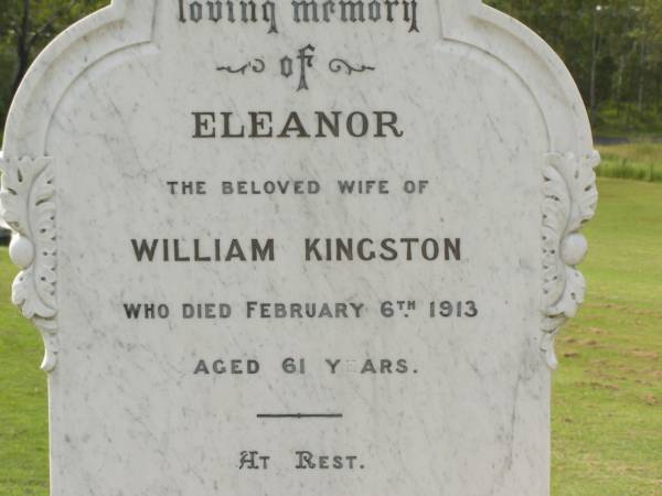 Eleanor,  | wife of William KINGSTON,  | died 6 FEb 1913 aged 61 years;  | William KINGSTON,  | died 22 Aug 1920 aged 74 years;  | Appletree Creek cemetery, Isis Shire  | 